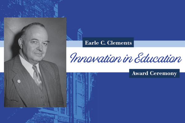 A graphic for the Earle C. Clements Innovation in Education Award Ceremony